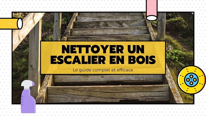 comment nettoyer un escalier en bois